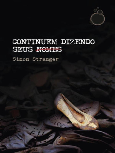Continuem dizendo seus nomes, de Stranger, Simon. Editora Rua do Sabão, capa mole em português