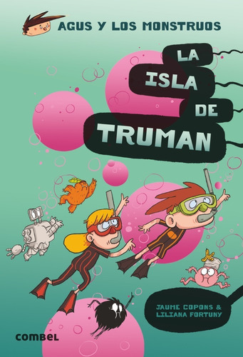 Libro Isla De Truman Combel Saga Agus Monstruos Niños 160pp 