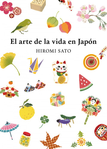 Libro El Arte De La Vida En Japón