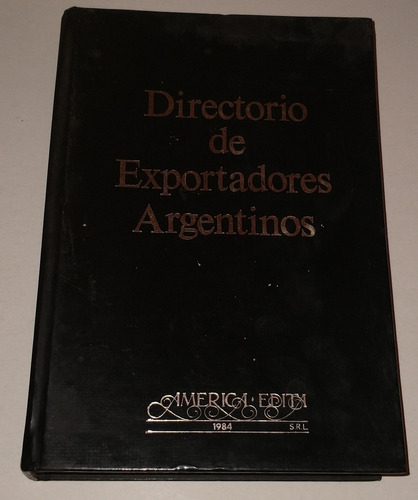 Directorio De Exportadores Argentinos 1984