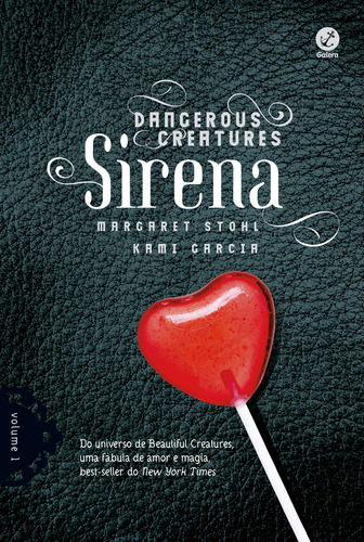 Sirena (Vol.1 Dangerous Creatures), de Garcia, Kami. Série Dangerous Creatures (1), vol. 1. Editora Record Ltda., capa mole em português, 2014