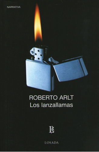 Los Lanzallamas - Roberto Arlt