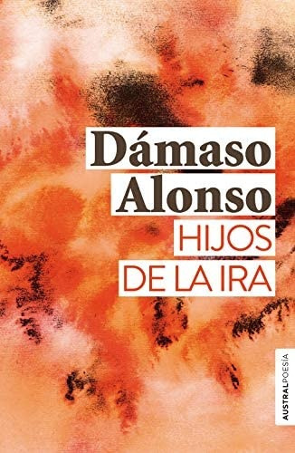 Hijos De La Ira, De Dámaso Alonso. Editorial Austral, Tapa Blanda, Edición 1 En Español