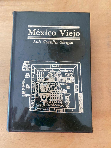 Mexico Viejo - Gonzalez Obregon, Luis