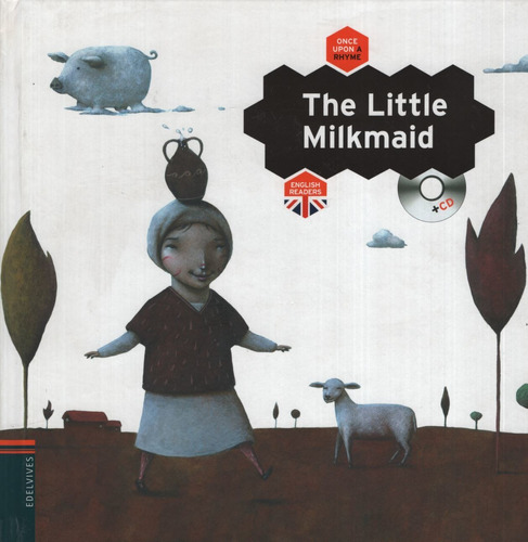 The Little Milkmaid + Audio Cd - Once Upon A Rhyme