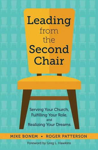 Libro: Leading From The Second Chair: Serving Your Church,