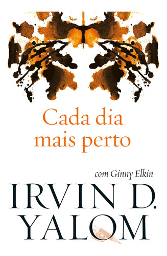 Libro Cada Dia Mais Perto De Yalom Irvin E Elkin Ginny Harp