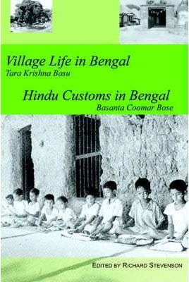 Village Life In Bengal Hindu Customs In Bengal - Richard ...