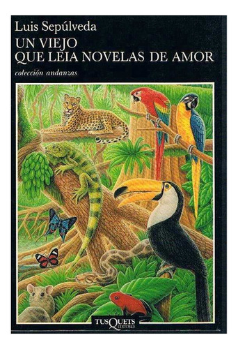 Un Viejo Que Leía Novelas De Amor