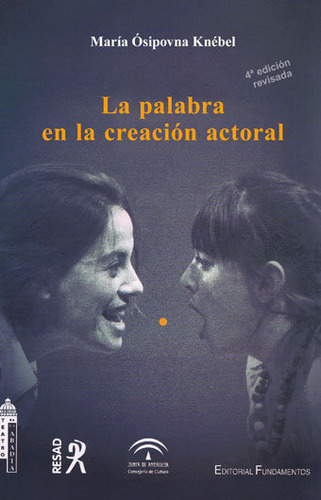 Palabra En La Creacion Actoral (4º Edicion Revisada),la - Os