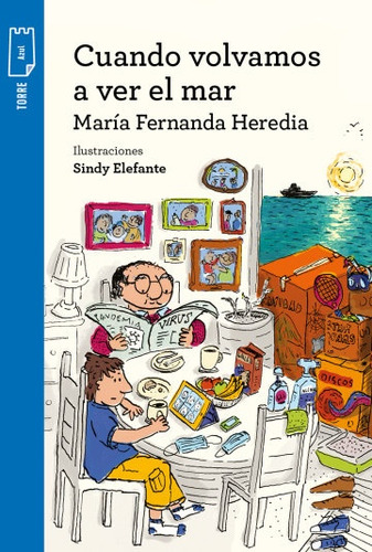 Cuando Volvamos A Ver El Mar - María Fernanda Heredia