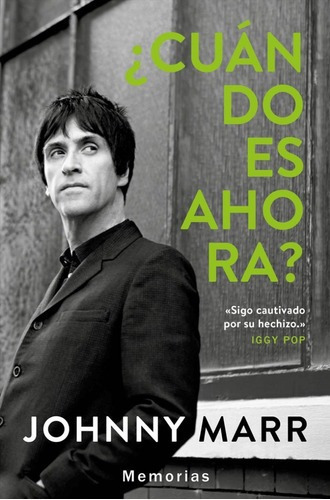 Cuando Es Ahora ? - Johnny  Marr - The Smiths - Ed. Malpaso