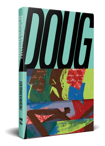 Narrativa Da Vida De Frederick Douglass: Um Escravizado Americano, De Frederick Douglass. Editora Panda Books, Capa Dura, Edição 1 Em Português, 2023