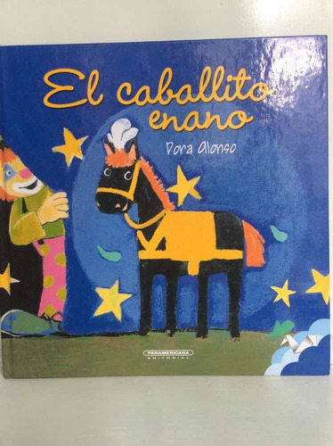 El Caballito Enano - Dora Alonso - Infantil