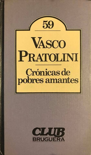 Crónicas De Pobres Amantes - Vasco Pratolini (Usado)