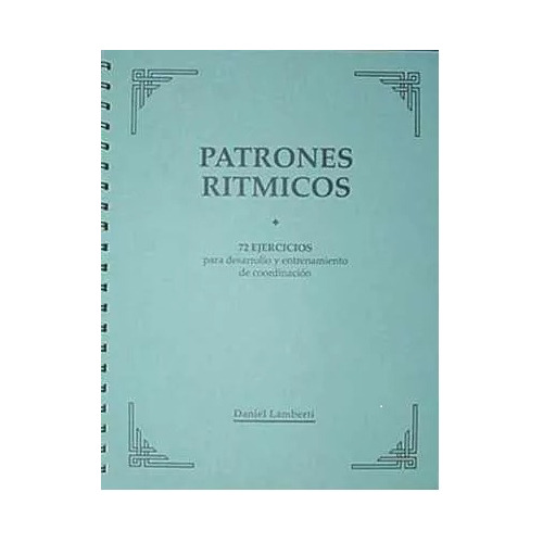 Daniel Lamberti: Patrones Ritmicos