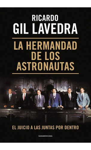 Libro La Hermandad De Los Astronautas - Ricardo Gil Lavedra