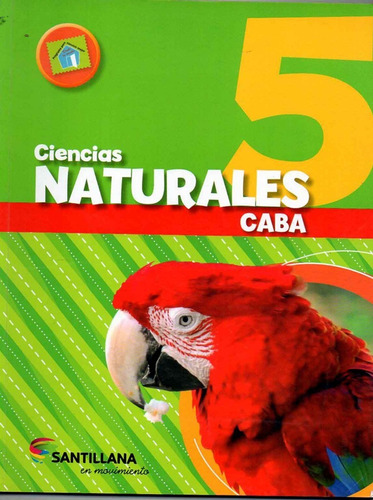 Ciencias Naturales 5 - En Movimiento - Santillana Sin Uso