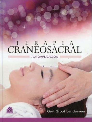 Libro Terapia Craneosacral - Autoaplicación (cartoné Color)