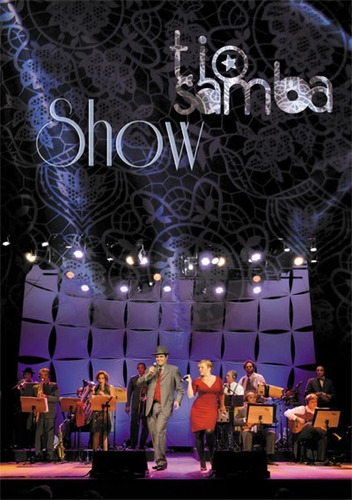 Dvd+cd Tio Samba Show (2013) - Novo Lacrado Original