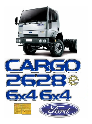 Kit Adesivo Compatível Ford Cargo 2628e 6x4 Emblema Kit74 Cor RESINADO