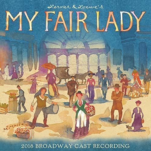 My Fair Lady, Elenco Broadway 2018.