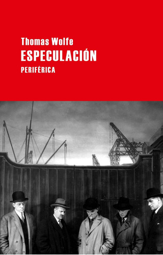 Especulación. Thomas Wolfe 