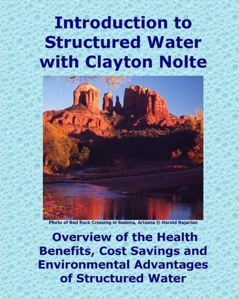 Introduction To Structured Water With Clayton Nolte : Ove...