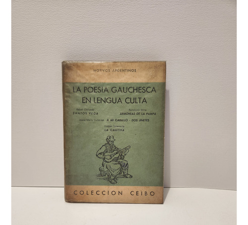 La Poesia Gauchesca En Lengua Culta  Varios