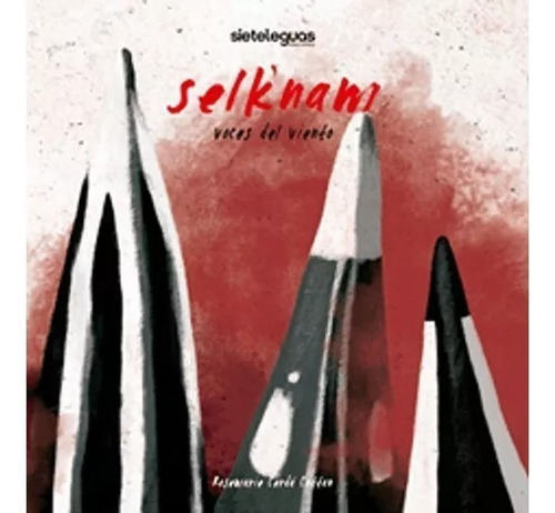 Selknam. Voces Del Viento