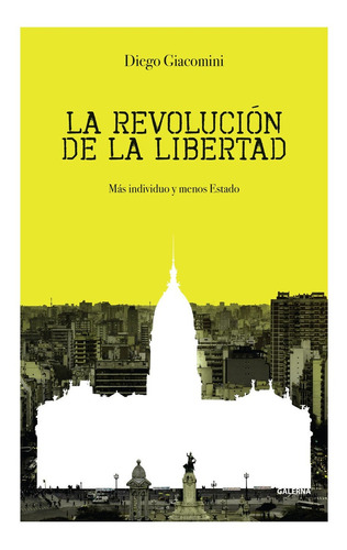 La Revolucion De La Libertad - Diego Giacomini