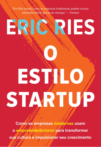 Libro O Estilo Startup: Como As Empresas Modernas Usam O Emp