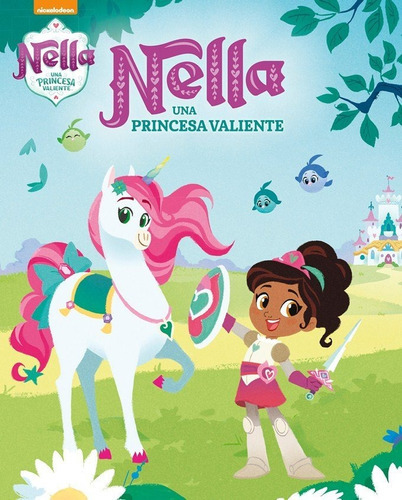 Nella, Una Princesa Valiente (nella, Una Princesa Valiente. Libro Regalo), De Nickelodeon. Editorial Beascoa, Tapa Dura En Español