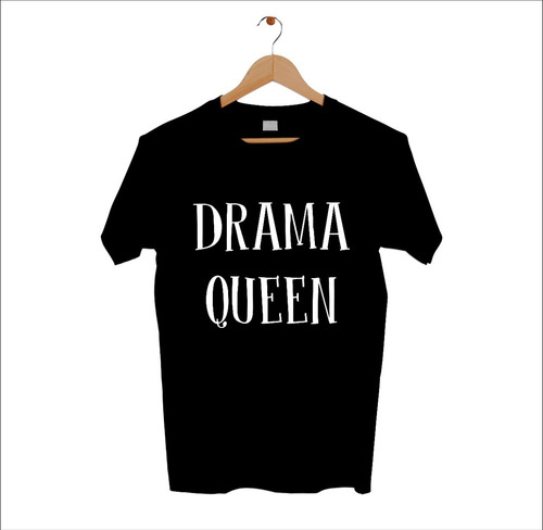 Remera Negra Drama Queen/ Excelente Calidad/ Zona Sur
