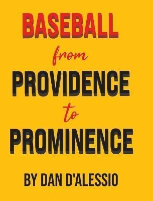 Libro Baseball From Providence To Prominence - Dan D'ales...