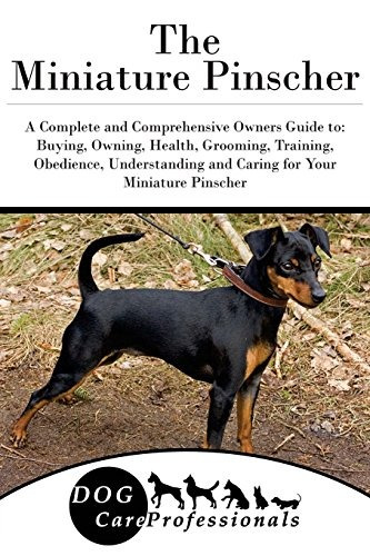 The Miniature Pinscher A Complete And Comprehensive Owners G