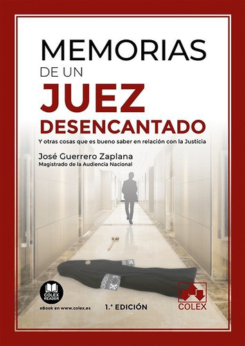 Memorias De Un Juez Desencantado, De Guerrero Zaplana, José. Editorial Colex, Tapa Blanda En Español