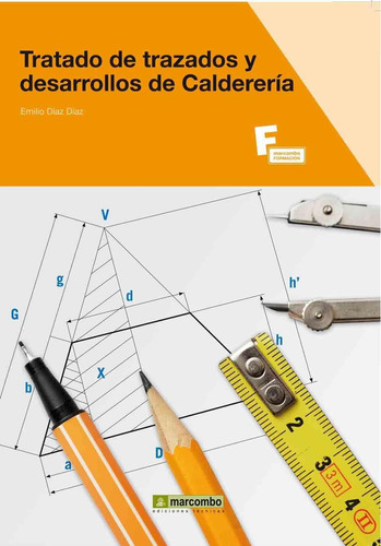 Tratado De Trazados Y Desarrollos De Caldererãâa, De Díaz Díaz, Emilio. Editorial Marcombo, Tapa Blanda En Español