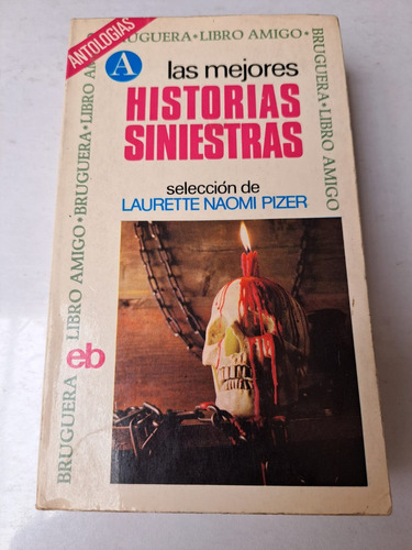 Las Mejores Historias Siniestras (antologías) Laurette Naomi