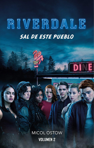 Libro: Riverdale Volumen 2: Sal De Este Pueblo (spanish Edit