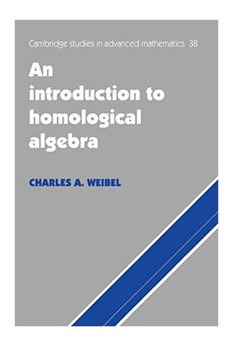 Libro: An Introduction To Homological Algebra (cambridge Stu