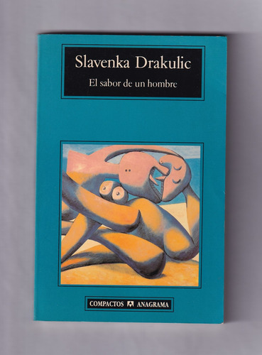 Slavenka Drakulic El Sabor De Un Hombre Libro Usado