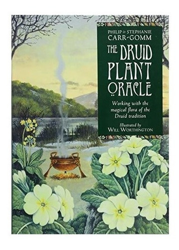 The Druid Plant Oracle : Working With The Magical Flora (*)