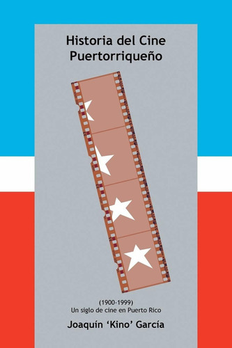 Libro Historia Del Cine Puertorriqueño: (un Siglo De Ci Lhs2
