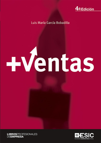 Ventas, De García Bobadilla, Luis María. Esic Editorial, Tapa Blanda En Español