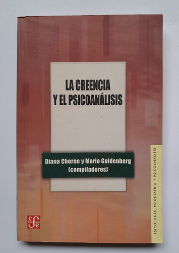 La Creencia Y El Psicoanálisis - Chorne Y Goldemberg