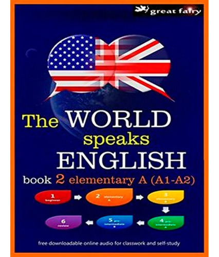 The World Speaks English Book 2: Elementary A (a1-a2), De Mr Christopher Anthony Harris. Editorial Independently Published, Tapa Blanda, Edición 1 En Inglés, 2019
