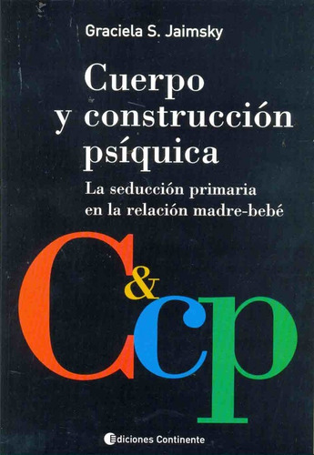 Cuerpo Y Construccion Psiquica - Graciela S. Jaimsky