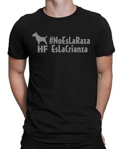 Remeras Algodón Hf ® Bull Terrier - No Es La Raza