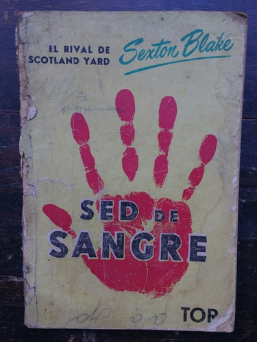 Sed De Sangre Sexton Blake N° 1 Edit. Tor 1957 (Usado)